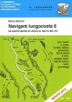 Navigare lungocosta 6-Da S.Maria di Leuca al Delta del Po